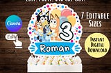Printable Bluey Cake Topper, Instant DIGITAL Download, Editable Template, Edit, Print & Cut Out, 7 Sizes, Bluey Birthday Party Decorations