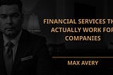 Financial Services That Actually Work for Companies