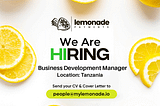 We are Hiring — Business Development Manager, Tanzania