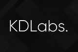 Introducing KDLabs! Same team, new direction, better value proposition.
