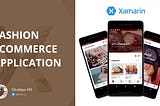 The Ultimate Guide to Xamarin.Forms for Native Ecommerce App Development