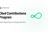 Join The Obol Contributions Program With StakeWise Vaults