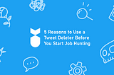 Use a Tweet Deleter