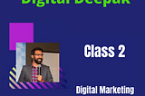 A Reflection on Digital Deepak(Class2):Customer Avatar