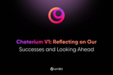 Chaterium V1: A Look Back at Our Achievements