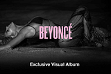 Beyonce Changed The World With Her Surprise Album