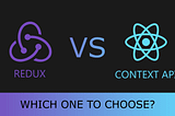 Redux vs. Context API.