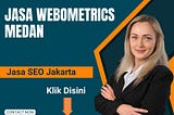 Tingkatkan Peringkat Universitas Anda dengan Jasa Webometrics Medan