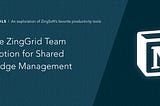 How the ZingGrid Team Uses Notion for Shared Knowledge Management