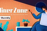 Miner Zone 5.24–5.30 Weekly Report