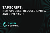 Tapscript: New Opcodes, Reduced Limits and Covenants