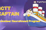 $CTT Captain⚓️ - Volunteer recruitment program