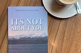 Reviews for “Its Not About You”