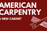 American Carpentry