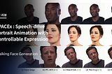 [논문리뷰] SPACEx : Speech-driven Portrait Animation with Controllable Expression