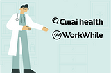 WorkWhile and Curai Health announce partnership to provide free access to telehealth services to…