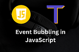 Understanding Event Bubbling in JavaScript and Its Working