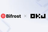 OKJ Joins as a Node Validator of Bifrost Network