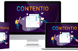 Contentio Review: Creates 100% Unique Content In Any Niche