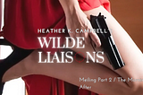 Wilde Liaisons — Season 1 Ep 13+14