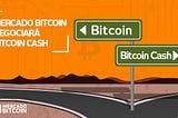 Mercado Bitcoin fará trade de Bitcoin Cash