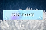 Frost Finance — Safe Yield Farming on AVAX