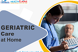 Find the best Geriatric Care at Home [ Tech Tricks Health Care] Bhubaneswar