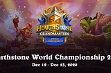 The 2020 Hearthstone World Championship