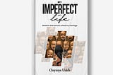 My Imperfect Life; Mistakes That Almost Ruined My Marriage– A Review