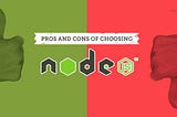 The discussion over, Node.JS proved itself. Here is Why