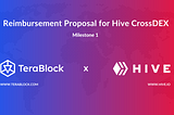 TeraBlock’s Hive CrossDEX Milestone 1 Completion: A New Era in DeFi Accessibility