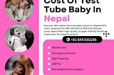 Cost Of Test Tube Baby In Nepal