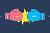 why organic and paid content better together