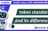 TOKEN STANDARDS AND ITS DIFFERENCES