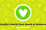 Kindly’s World Class Board of Advisors