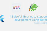 12 Useful libraries to support development using flutter