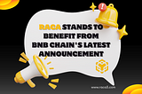RACA Stands to Benefit from BNB Chain’s Latest Announcement