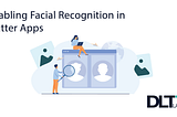 Enabling Facial Recognition in Flutter Apps