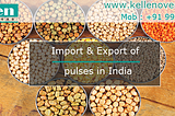 Kellen Overseas | Import Export of pulses in India