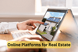 Practical Guide: Leveraging Online Platforms for Real Estate