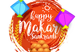 Happy Makar Sankranti 2021 : मकर संक्रांति की शायरी, शुभकामना “ StatusXpo