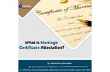 Attestation of Marriage Certificate in Delhi