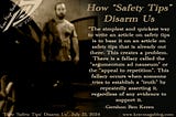 How Safety Tips Disarm Us