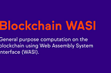 Blockchain-Flavored WASI