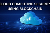 Cloud Computing Security using Blockchain