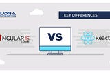 The Key Differences Between Angularjs and Reactjs