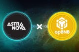Astra Nova adds opBNB to supported chains for the upcoming $RVV