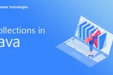 Collections In Java | A Helpful Framework