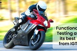IGT’s Quality Engineering Through Functional Testing