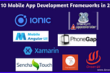 Top 10 Mobile App Development Frameworks in 2020 1